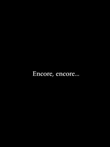 Encore, encore...