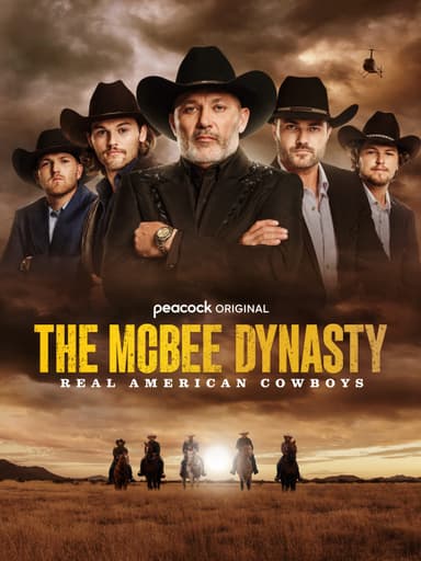 The McBee Dynasty: Real American Cowboys